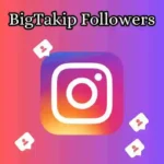 BigTakip-Followers